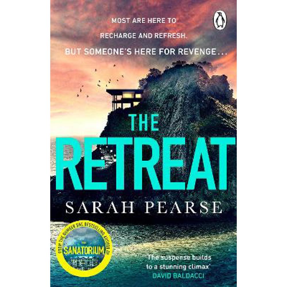 The Retreat: The new top ten Sunday Times bestseller from the author of The Sanatorium (Paperback) - Sarah Pearse